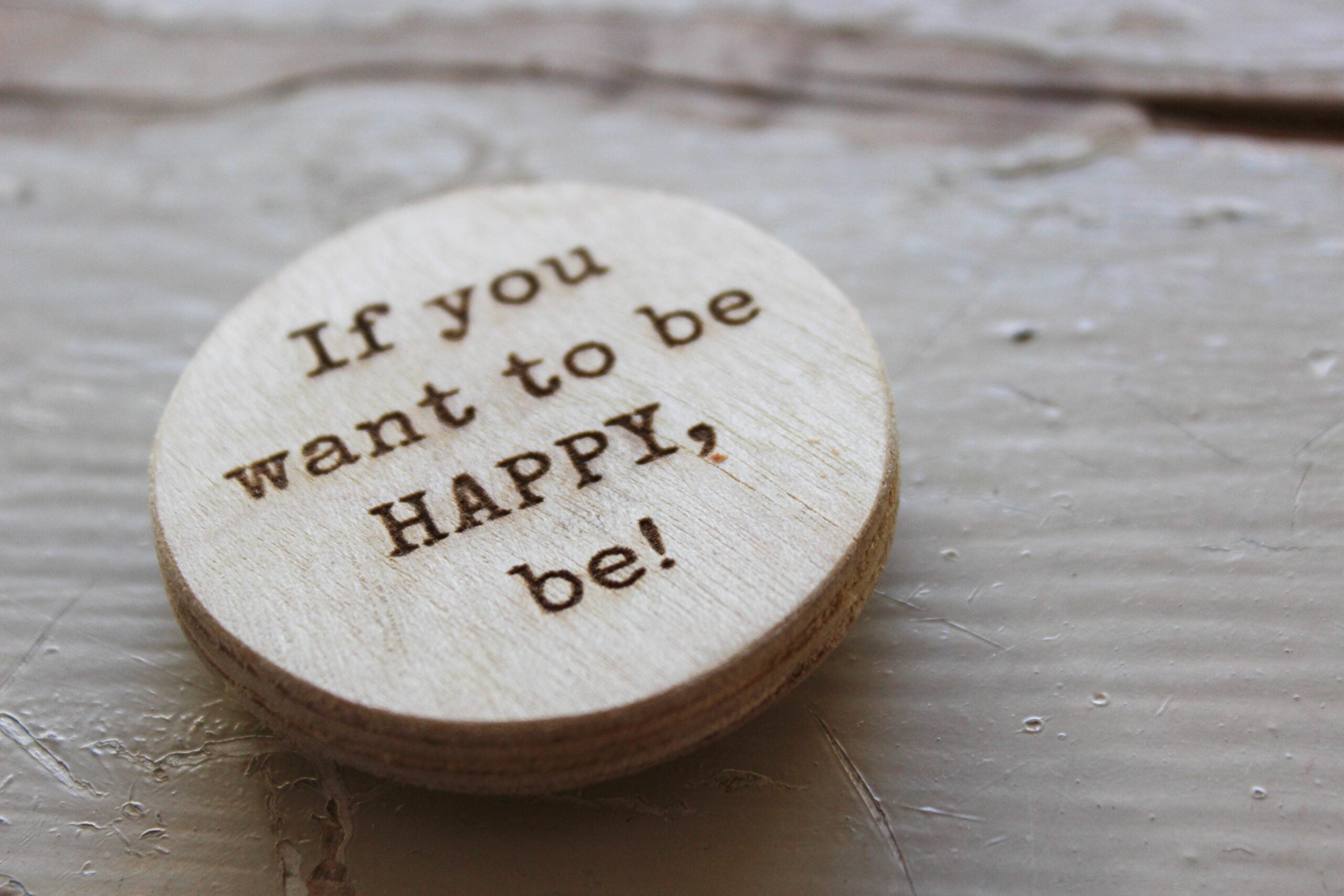 Fridge Magnet  |  Be Happy