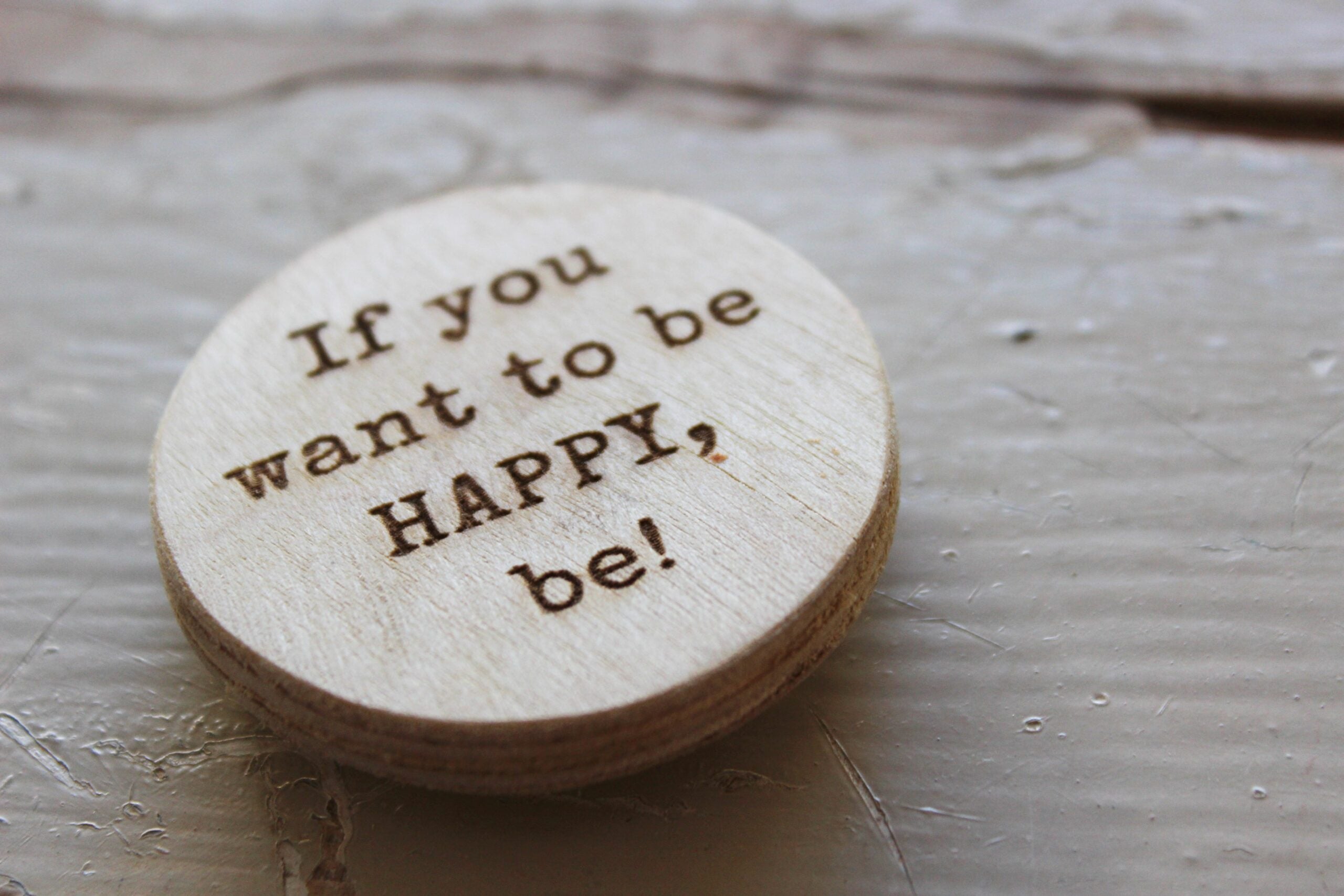 Fridge Magnet  |  Be Happy